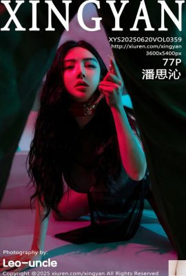 (XingYan) 2025.06.20 Vol.359 Pan Siqins Vollversionsfoto (78p)
